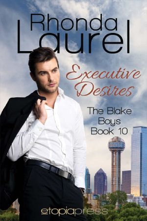 [The Blake Boys 10] • Executive Desires